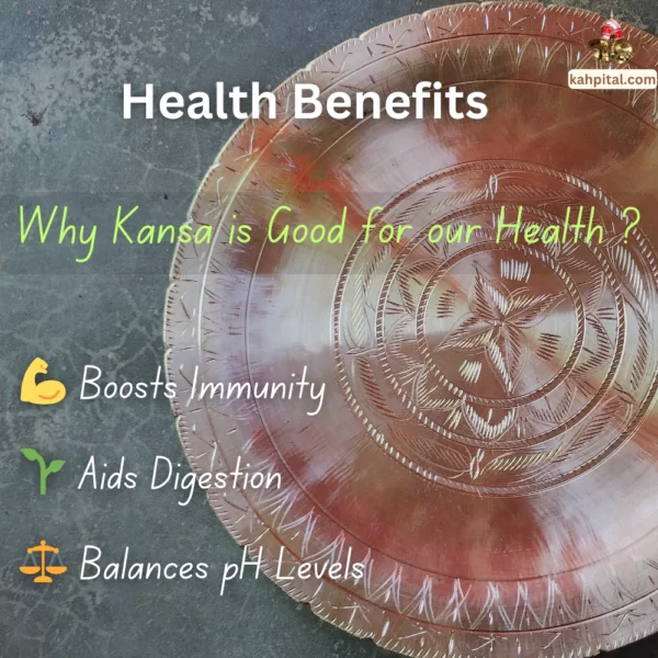 Advantages of using kansa plate & bowl