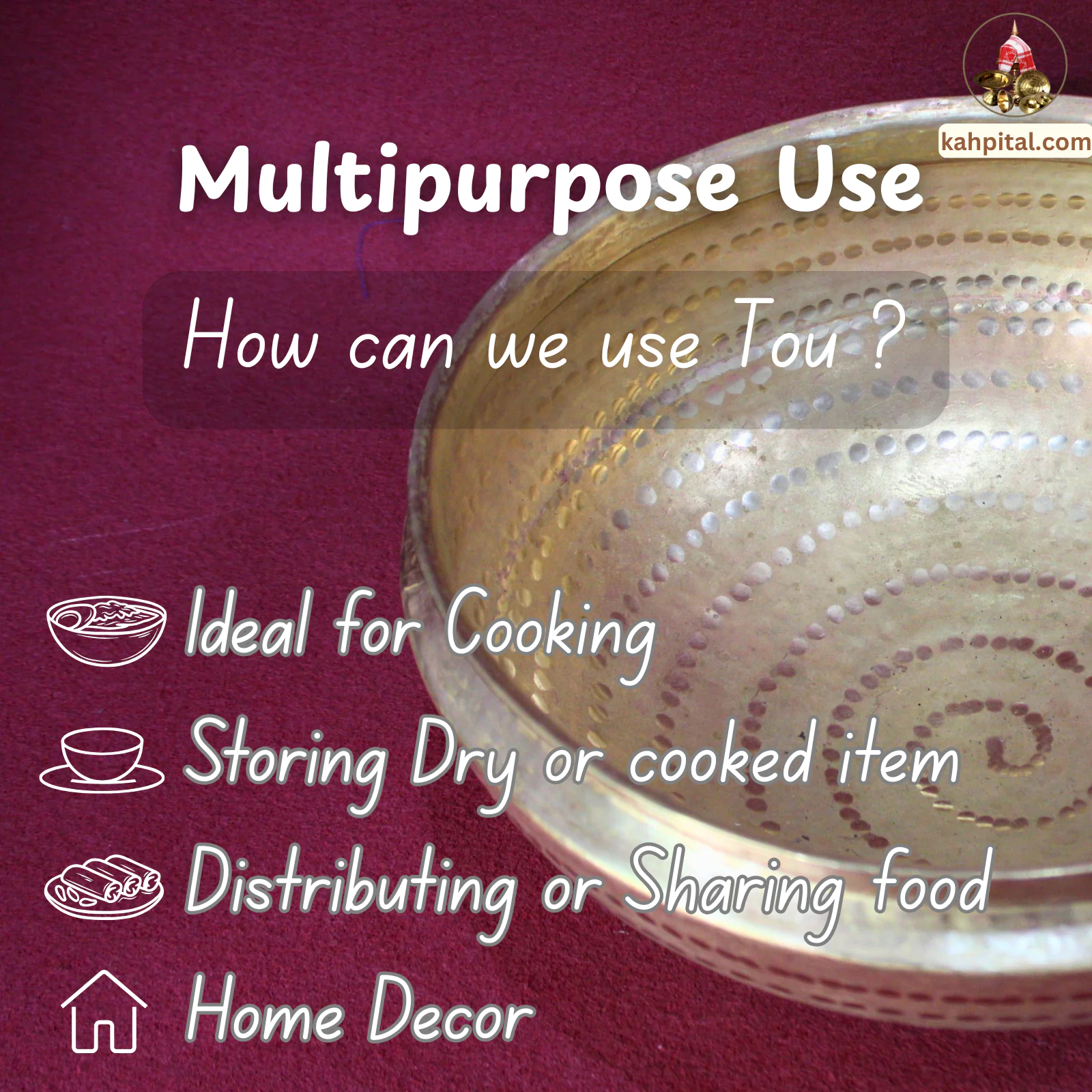 Brass Mixing Bowl (Urli Bowl)/ Assamese Tou (Multipurpose Use)